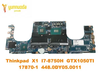 Orijinal Lenovo Thinkpad X1 Aşırı 1st Gen Laptop Anakart I7-8750H GTX1050TI 17870-1 448.0DY05. 0011 iyi test edilmiş fr